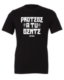 "Protege A Tu Gente" T-shirt