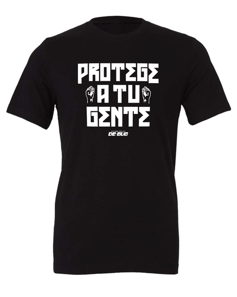 "Protege A Tu Gente" T-shirt