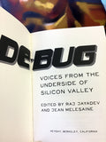 De-Bug: Voices from the Underside of Silicon Valley